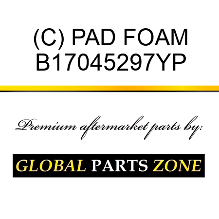 (C) PAD FOAM B17045297YP