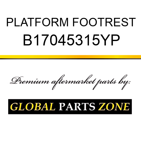 PLATFORM FOOTREST B17045315YP