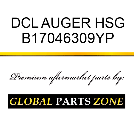 DCL AUGER HSG B17046309YP