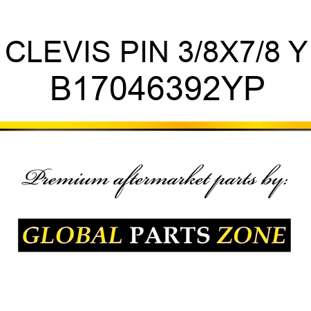 CLEVIS PIN 3/8X7/8 Y B17046392YP