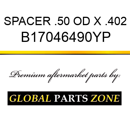 SPACER .50 OD X .402 B17046490YP