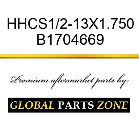 HHCS1/2-13X1.750 B1704669