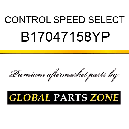 CONTROL SPEED SELECT B17047158YP