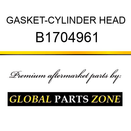 GASKET-CYLINDER HEAD B1704961