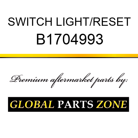SWITCH LIGHT/RESET B1704993