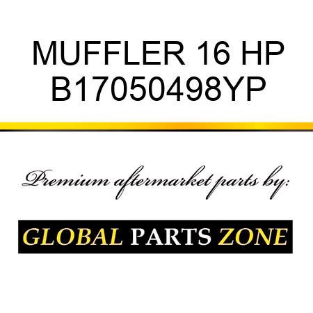 MUFFLER 16 HP B17050498YP