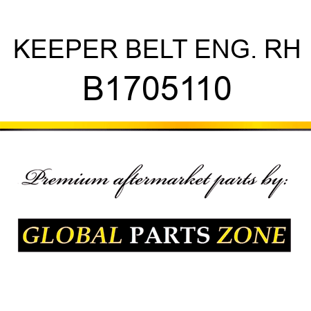 KEEPER BELT ENG. RH B1705110