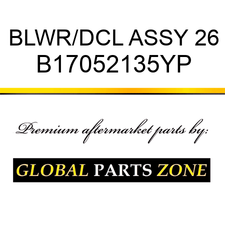 BLWR/DCL ASSY 26 B17052135YP
