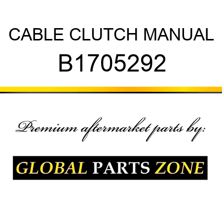 CABLE CLUTCH MANUAL B1705292