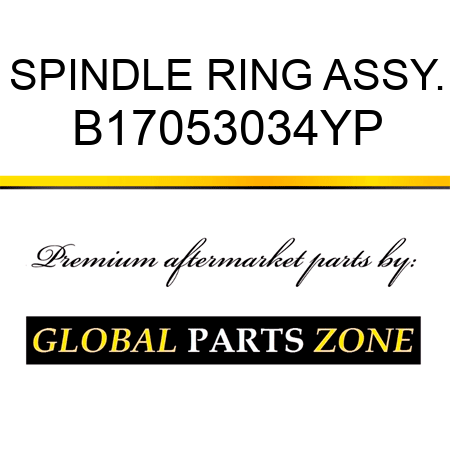 SPINDLE RING ASSY. B17053034YP