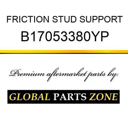 FRICTION STUD SUPPORT B17053380YP