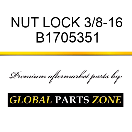 NUT LOCK 3/8-16 B1705351