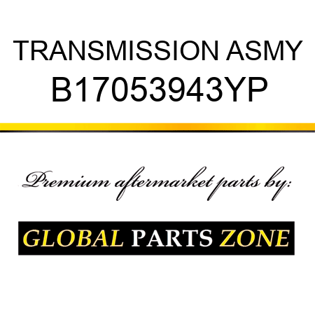TRANSMISSION ASMY B17053943YP