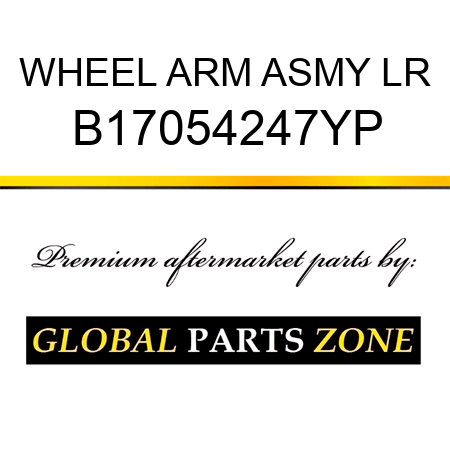 WHEEL ARM ASMY LR B17054247YP