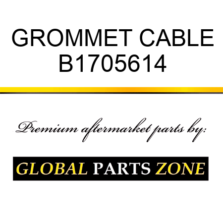 GROMMET CABLE B1705614