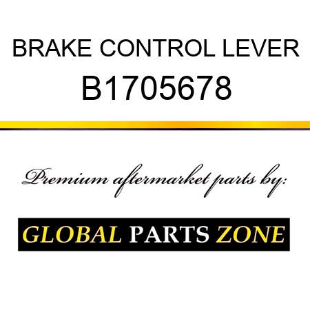 BRAKE CONTROL LEVER B1705678
