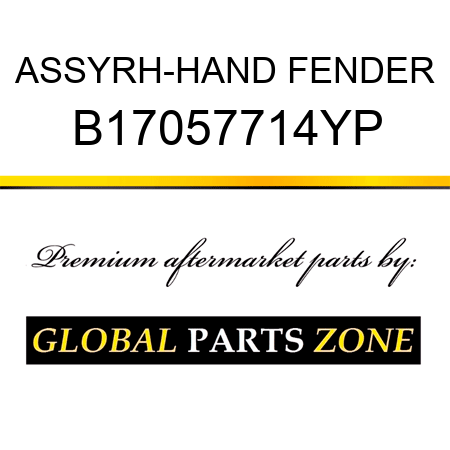ASSYRH-HAND FENDER B17057714YP