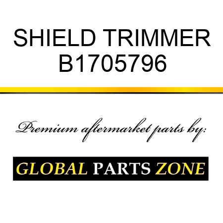 SHIELD TRIMMER B1705796