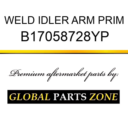 WELD IDLER ARM PRIM B17058728YP