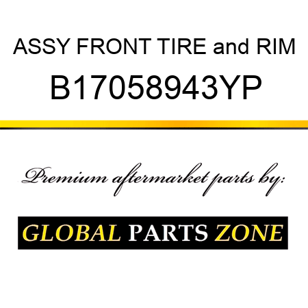 ASSY FRONT TIRE&RIM B17058943YP