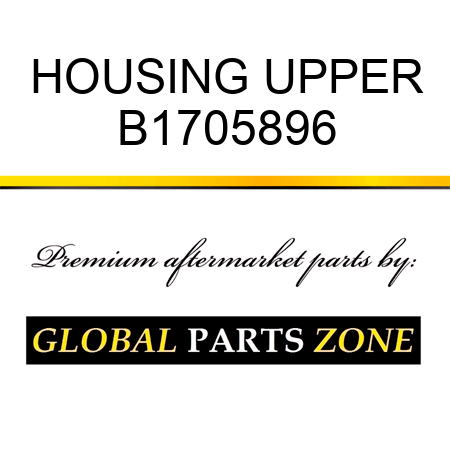 HOUSING UPPER B1705896