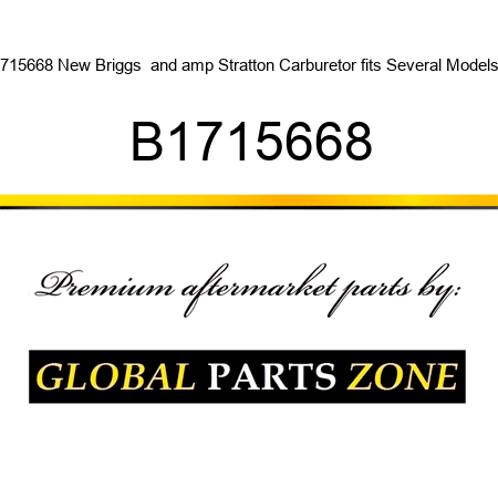 715668 New Briggs & Stratton Carburetor fits Several Models B1715668
