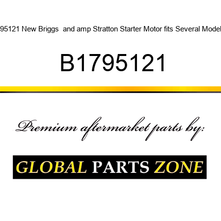 795121 New Briggs & Stratton Starter Motor fits Several Models B1795121