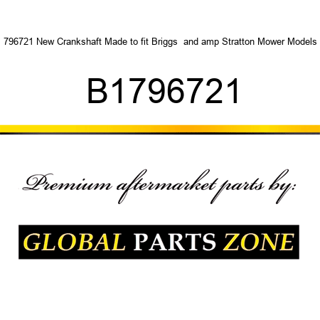 796721 New Crankshaft Made to fit Briggs & Stratton Mower Models B1796721