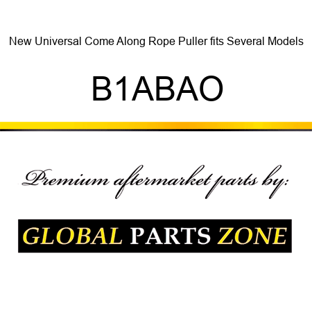 New Universal Come Along Rope Puller fits Several Models B1ABAO