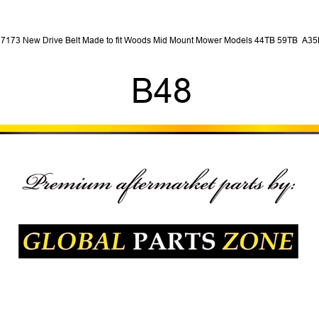 27173 New Drive Belt Made to fit Woods Mid Mount Mower Models 44TB 59TB  A35K B48