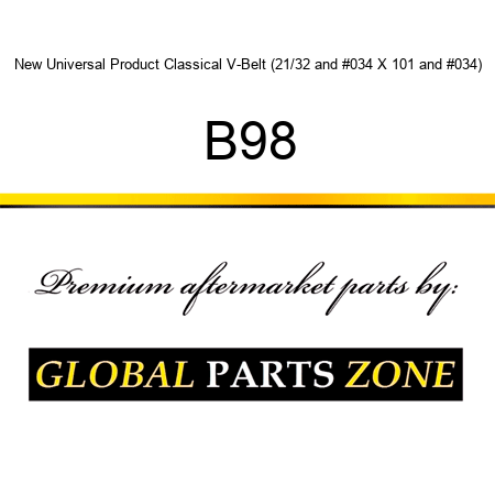 New Universal Product Classical V-Belt (21/32" X 101") B98