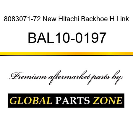 8083071-72 New Hitachi Backhoe H Link BAL10-0197