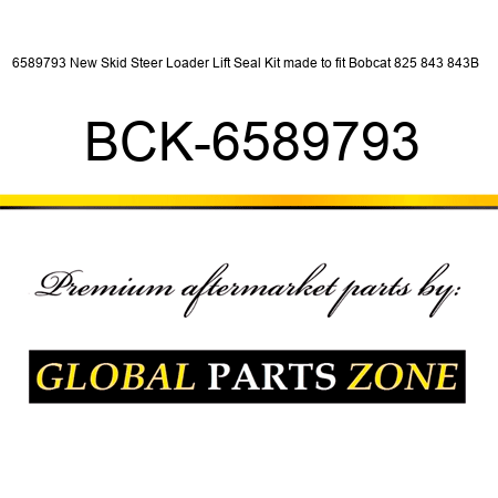 6589793 New Skid Steer Loader Lift Seal Kit made to fit Bobcat 825 843 843B + BCK-6589793