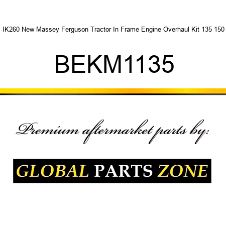 IK260 New Massey Ferguson Tractor In Frame Engine Overhaul Kit 135 150 BEKM1135