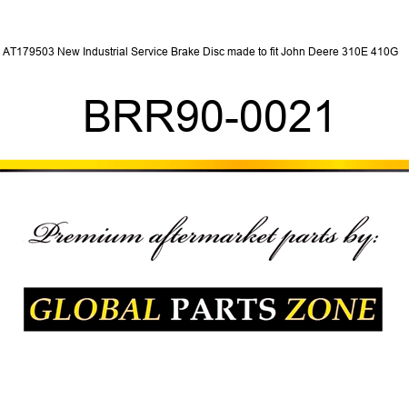 AT179503 New Industrial Service Brake Disc made to fit John Deere 310E 410G ++ BRR90-0021
