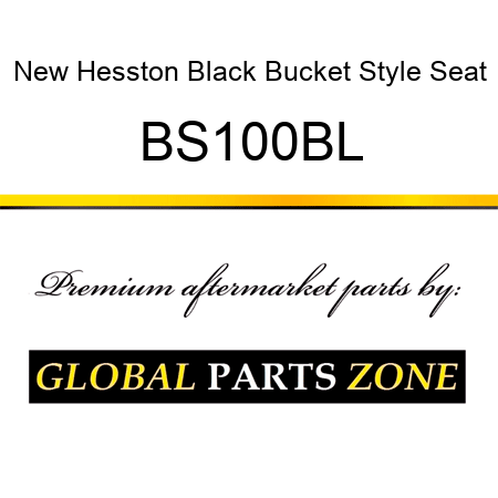 New Hesston Black Bucket Style Seat BS100BL