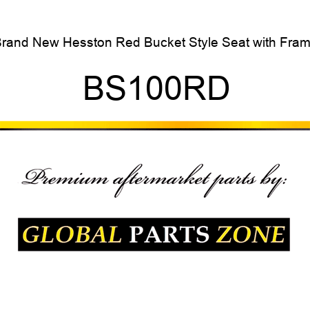 Brand New Hesston Red Bucket Style Seat with Frame BS100RD