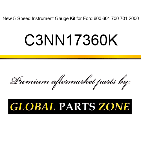 New 5-Speed Instrument Gauge Kit for Ford 600 601 700 701 2000 C3NN17360K