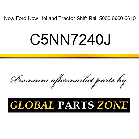 New Ford New Holland Tractor Shift Rail 5000 6600 6610 C5NN7240J