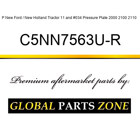P New Ford / New Holland Tractor 11" Pressure Plate 2000 2100 2110 + C5NN7563U-R
