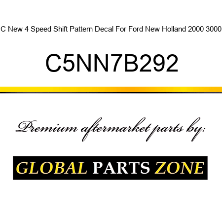 C New 4 Speed Shift Pattern Decal For Ford New Holland 2000 3000 C5NN7B292