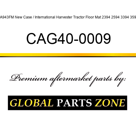 CA943FM New Case / International Harvester Tractor Floor Mat 2394 2594 3394 3594 CAG40-0009