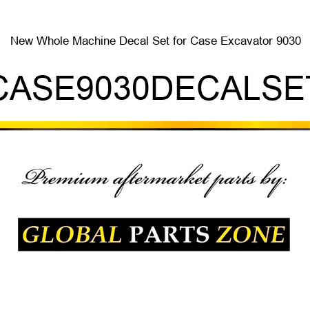 New Whole Machine Decal Set for Case Excavator 9030 CASE9030DECALSET