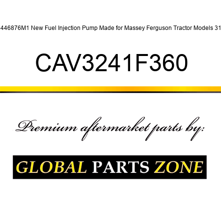 1446876M1 New Fuel Injection Pump Made for Massey Ferguson Tractor Models 31 + CAV3241F360