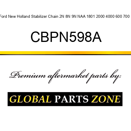 Ford New Holland Stabilizer Chain 2N 8N 9N NAA 1801 2000 4000 600 700 + CBPN598A