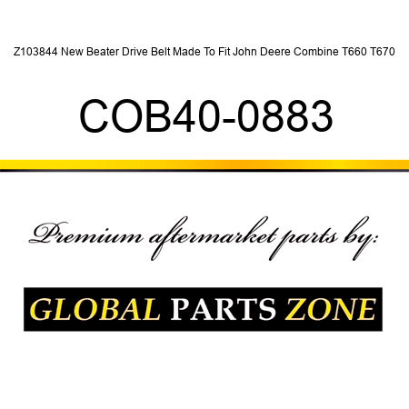 Z103844 New Beater Drive Belt Made To Fit John Deere Combine T660 T670 COB40-0883