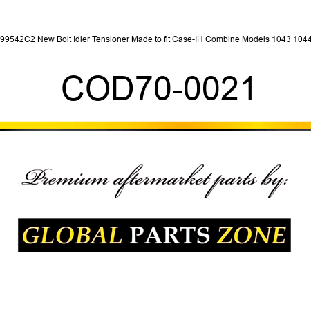 199542C2 New Bolt Idler Tensioner Made to fit Case-IH Combine Models 1043 1044 + COD70-0021