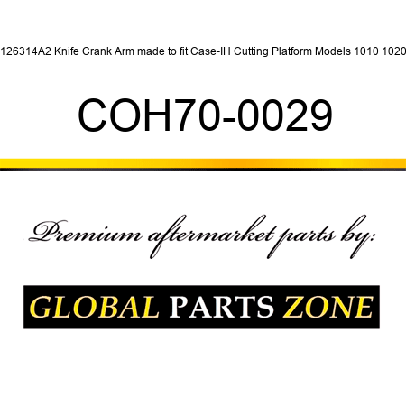 126314A2 Knife Crank Arm made to fit Case-IH Cutting Platform Models 1010 1020 COH70-0029