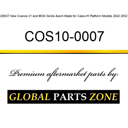 X29037 New Coarse 21" Sickle Assm Made for Case-IH Platform Models 2042 2052 + COS10-0007