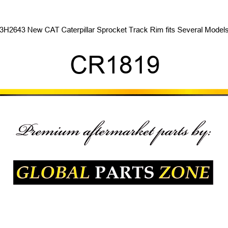 3H2643 New CAT Caterpillar Sprocket Track Rim fits Several Models CR1819